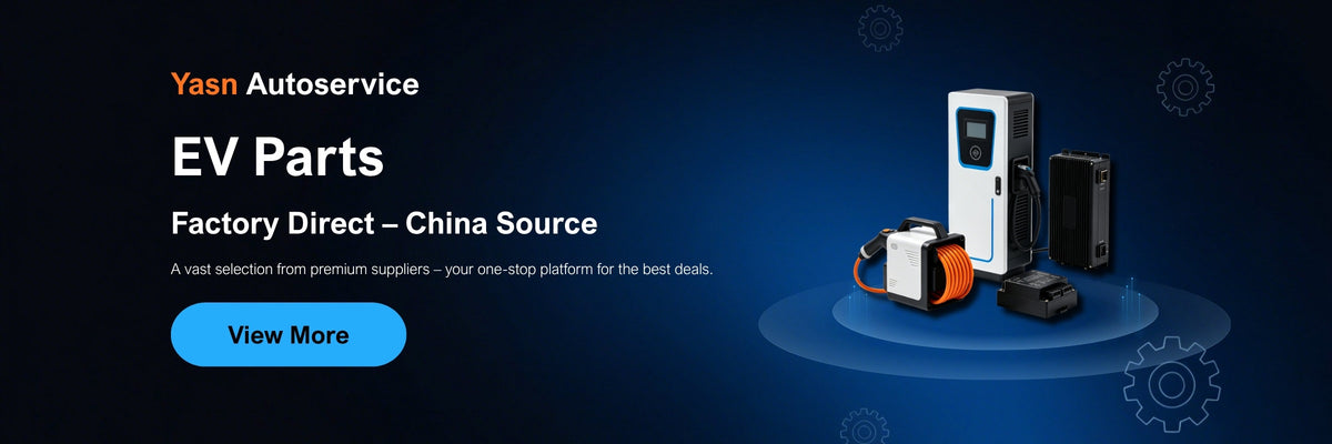 EV Parts — Factory Direct, China Source